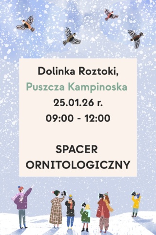 Dolinka Roztoki, Kampinoski Park Narodowy 25.01.26 r., 09:00 - 12:00, SPACER ORNITOLOGICZNY