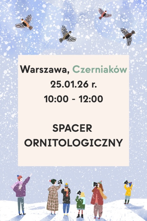 Warszawa, Czerniaków 25.01.26 r., 10:00 - 12:00, SPACER ORNITOLOGICZNY