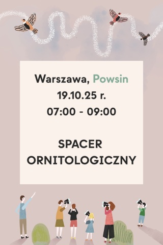 Warszawa, Park Kultury w Powsinie 19.10.25 r., 7:00 - 9:00, SPACER ORNITOLOGICZNY