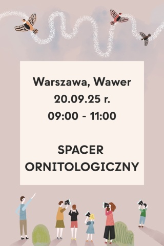 Warszawa, Wawer. 20.09.25 r., 9:00 - 11:00, SPACER ORNITOLOGICZNY