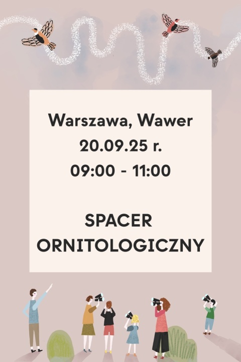 Warszawa, Wawer. 20.09.25 r., 9:00 - 11:00, SPACER ORNITOLOGICZNY
