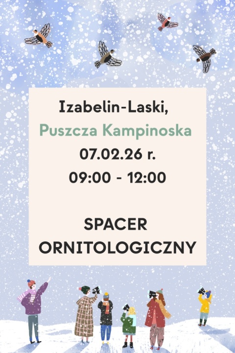 Izabelin-Laski, Kampinoski Park Narodowy 07.02.26 r., 09:00 - 12:00, SPACER ORNITOLOGICZNY