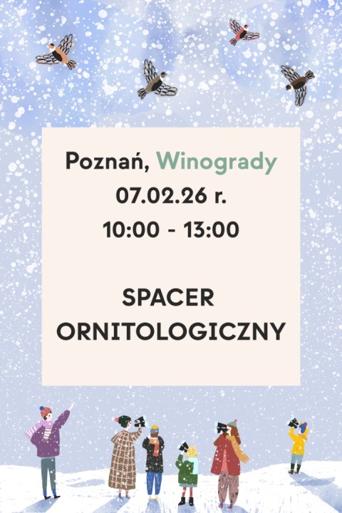 Poznań, Winogrady 07.02.26 r., 10:00 - 13:00, SPACER ORNITOLOGICZNY