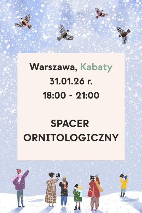 Warszawa, Kabaty 31.01.26 r., 18:00 - 21:00, TAJEMNICE SÓW SPACER ORNITOLOGICZNY
